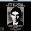 Adrienne Csengery & András Keller - Kafka-Fragments